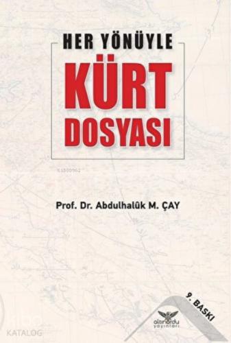 Her Yönüyle Kürt Dosyası