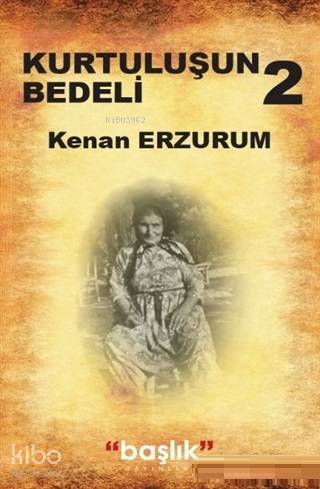 Kurtuluşun Bedeli 1