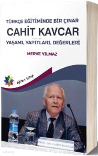 Türkçe Eğitiminde Bir Çınar Cahit Kavcar
