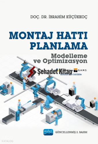 Montaj Hattı Planlama Modelleme ve Optimizasyon
