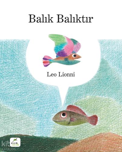 Balık Balıktır