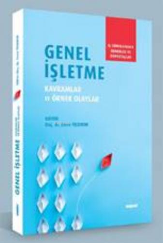 Genel İşletme Kavramlar ve Örnek Olaylar