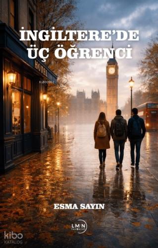 İngiltere de Üç Öğrenci