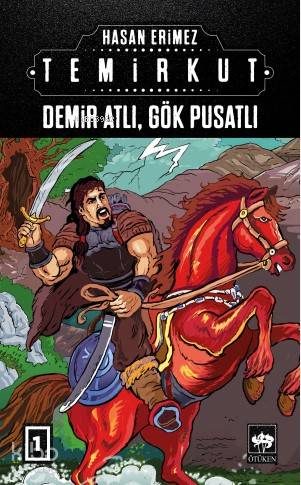 Ötüken Kitap Temirkut 1 Demir Atlı Gök Pusatlı Hasan Erimez
