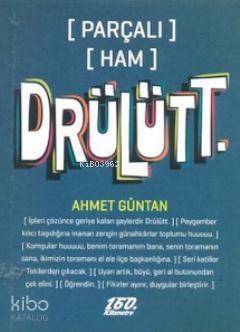 Drülütt Parçalı Ham