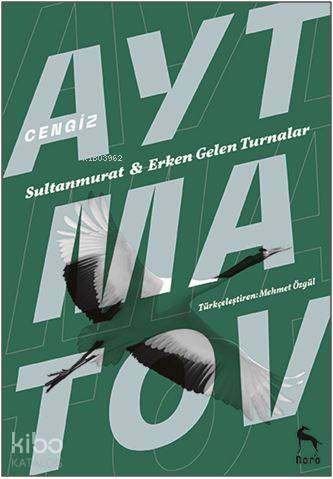 Sultanmurat ve Erken Gelen Turnalar