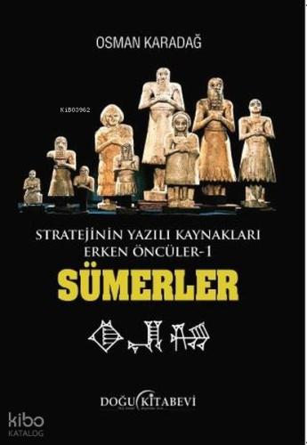 Stratejinin Yazılı Kaynakları Erken Öncüler Sümerler