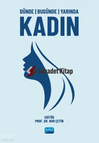 Dünde Bugünde Yarında Kadın