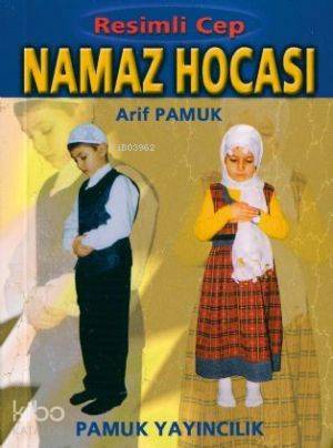 Resimli Namaz Hocası Namaz 015 Arif Pamuk