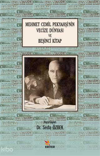 Mehmet Cemil Pekyahşi nin Vecize Dünyası ve Beşinci Kitap