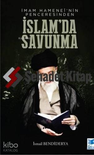 İmam Hamenei nin Penceresinden İslam da Savunma