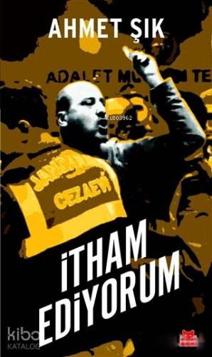 İtham Ediyorum