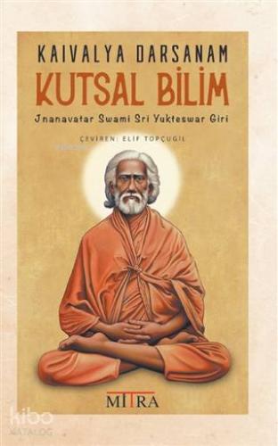 Kaivalya Darsanam Kutsal Bilim