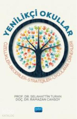 Yenilikçi Okullar Özellikler Beceriler Stratejiler Uygulama Örnekleri