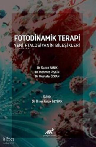 Fotodinamik Terapi Yeni Ftalosiyanin Bileşikleri