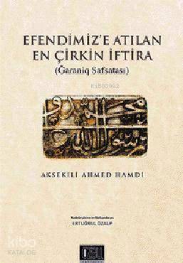 Efendimiz e Atılan En Çirkin İftira