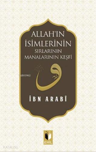 Allahın İsimlerinin Sırları ve Manalarının Keşfi Muhyiddin İbn Arabi 20 İndirim
