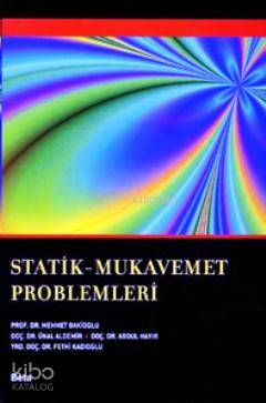 Statik Mukavemet Problemleri