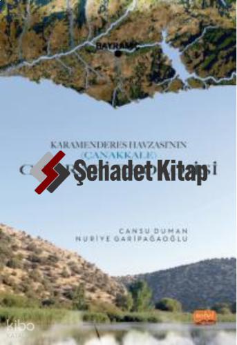 Karamenderes Havzası nın Çanakkale Coğrafi Ekolojisi