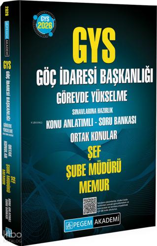 2026 GYS Göç İdaresi Başkanlığı Görevde Yükselme Sınavlarına Hazırlık Konu Anlatımlı Soru Bankası ŞEF ŞUBE MÜDÜR MEMUR ORTAK KONULAR