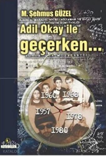 Adil Okay ile Geçerken