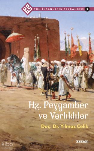 Hz Peygamber ve Varlıklılar Tüm İnsanların Peygamberi 5