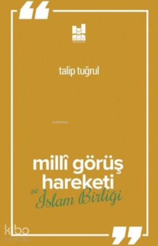 Milli Görüş Hareketi ve İslam Birliği