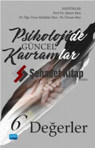 Psikolojide Güncel Kavramlar 6 Değerler