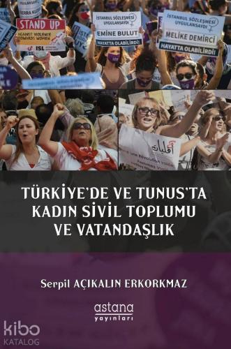 Türkiye de ve Tunus ta Kadın Sivil Toplumu ve Vatandaşlık