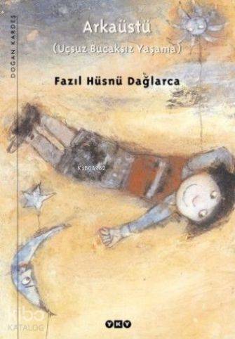 Arkaüstü Uçsuz Bucaksız Yaşama