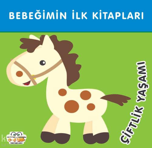 Çiftlik Yaşamı Bebeğimin İlk Kitapları