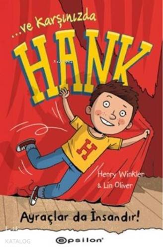 Ve Karşınızda Hank Ayraçlar da İnsandır
