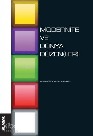 Modernite ve Dünya Düzen ler i
