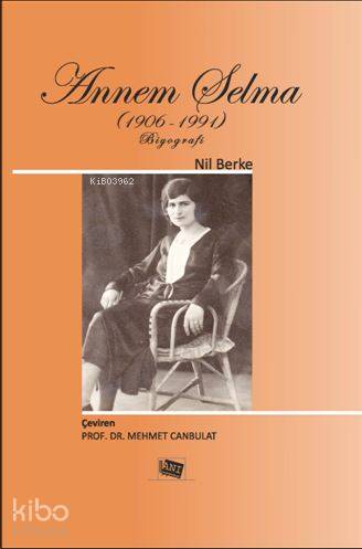 Annem Selma 1906 1991