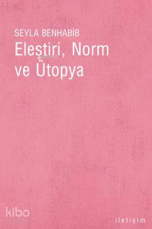 Eleştiri Norm ve Ütopya