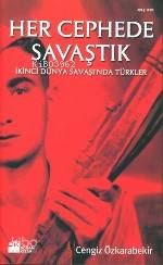 Her Cephede Savaştık