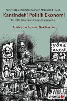 Türkiye Öğrenci Hareketlerinden Mekansal Bir Kesit Kantindeki Politik Ekonomi