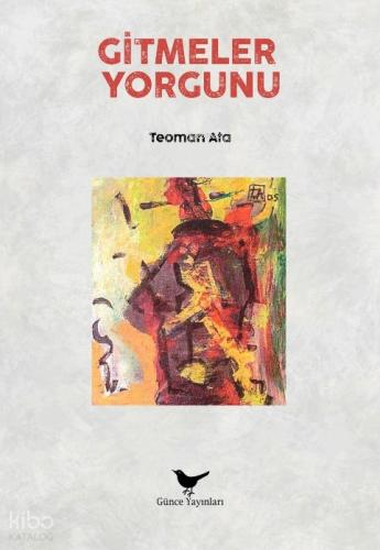 Gitmeler Yorgunu