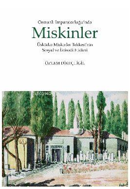 Osmanlı İmparatorluğu nda Miskinler