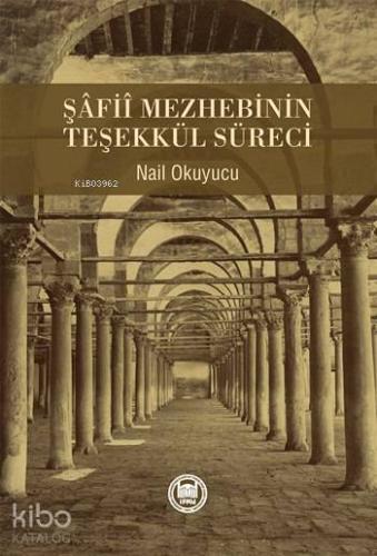 Şafii Mezhebinin Teşekkül Süreci