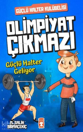Olimpiyat Çıkmazı Güçlü Halter Kulübelisi Set 5 Kitap
