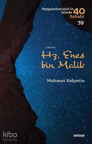 Hz Enes bin Malik Peygamberimiz in İzinde 40 Sahabi 39