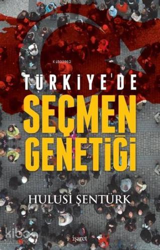 Türkiye de Seçmen Genetiği