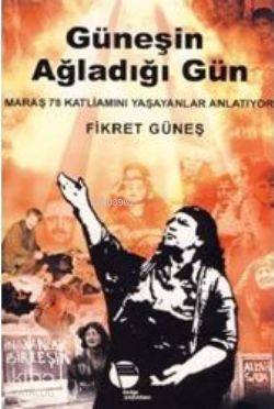 Güneşin Ağladığı Gün
