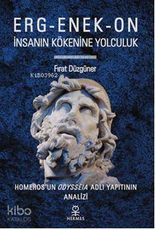 Erg Enek On İnsanın Kökenine Yolculuk