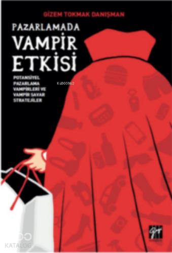 Pazarlamada Vampir Etkisi