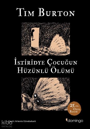 İstiridye Çocuğun Hüzünlü Ölümü ve Diğer Öyküler 25 Yıl Özel Basım