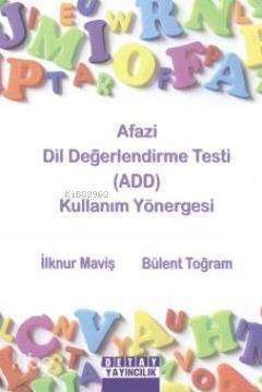 Afazi Dil Değerlendirme Testi ADD ve Kullanım Yönergesi 2 Kitap