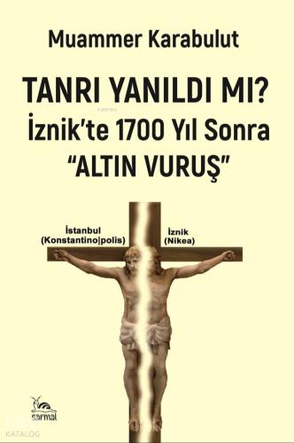 Tanrı Yanıldı mı İznik te 1700 Yıl Sonra Altın Vuruş