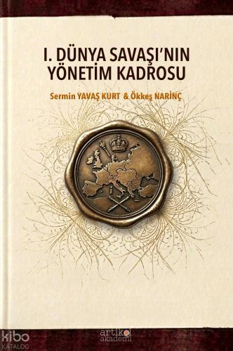 I Dünya Savaşının Yönetim Kadrosu